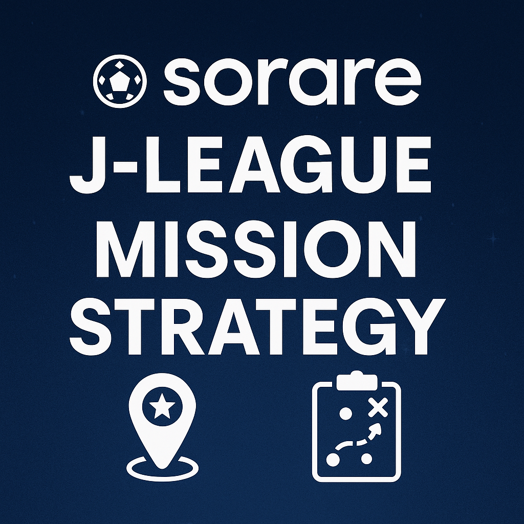 Sorare J-League Mission Strategy